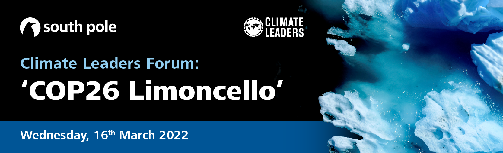 Image: South Pole's Climate Leaders Forum: 'The COP26 Limoncello' is on Wednesday 16th March 2022. 
